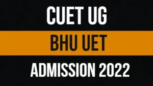 CUET-UG-BHU-UET-ADMISSION-2022