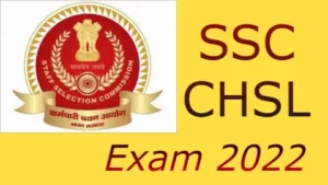 ssc-chsl-exam-2022