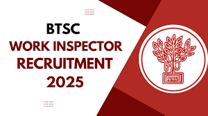BTSC-Work-Inspector-Recruitment-2025