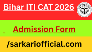 Bihar ITI CAT 2026 Admission Form